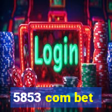 5853 com bet